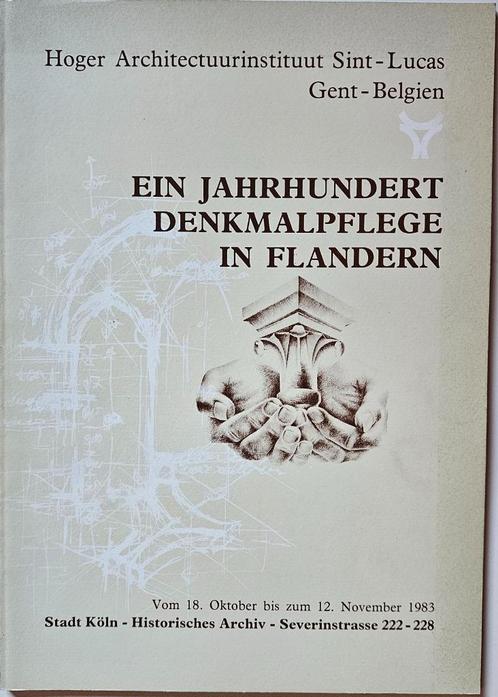 Ein Jahrhundert Denkmalpflege in Flandern - Sint-Lucas Gent, Boeken, Kunst en Cultuur | Architectuur, Zo goed als nieuw, Architectuur algemeen