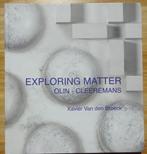 Francis Olin en Ralph Cleeremans, Exploring Matter, 2019, Boeken, Kunst en Cultuur | Beeldend, Ophalen of Verzenden, Zo goed als nieuw