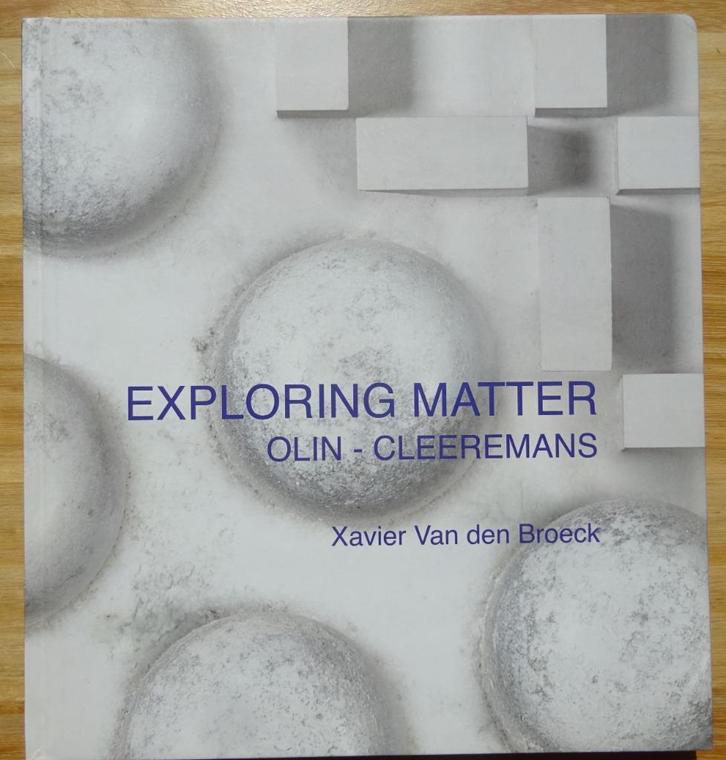 Francis Olin en Ralph Cleeremans, Exploring Matter, 2019, Boeken, Kunst en Cultuur | Beeldend, Zo goed als nieuw, Schilder- en Tekenkunst