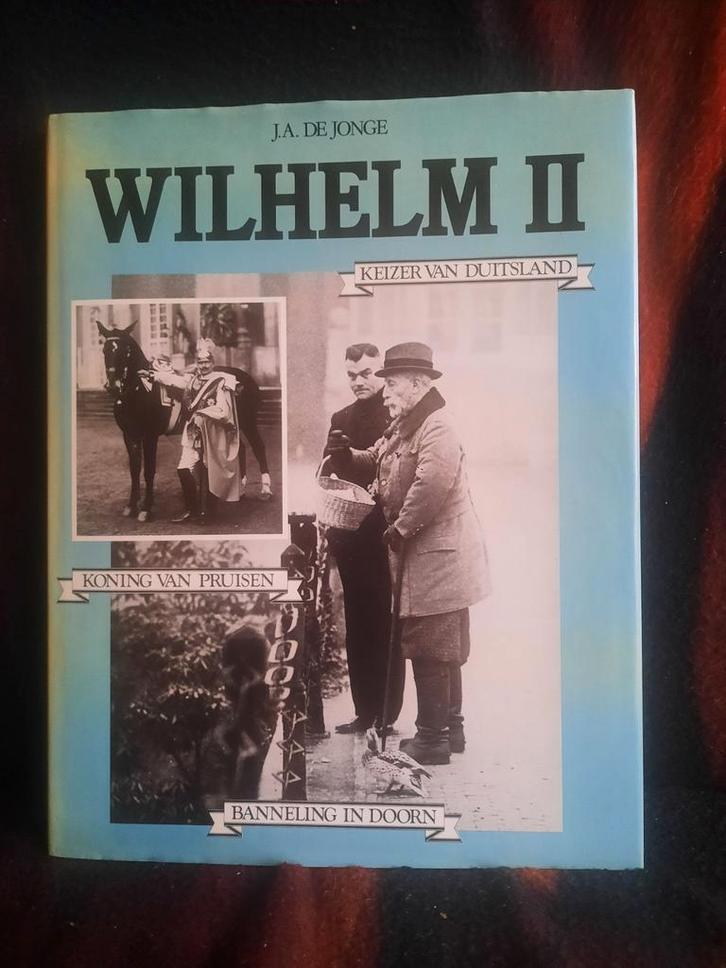 Wilhelm II Keizer van Duitsland J.A. De Jonge, Boeken, Geschiedenis | Wereld, Gelezen, Europa, Ophalen of Verzenden