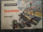 Trein Marklin Signaux Modéles NR 0342 France uitgave, Hobby en Vrije tijd, Modeltreinen | H0, Verzenden, Zo goed als nieuw, Boek, Tijdschrift of Catalogus