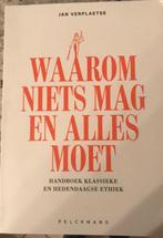 Waarom niets mag en alles moet Prof Jan Verplaetse, Ophalen of Verzenden, Zo goed als nieuw