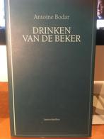 Drinken van de beker - Antoine Bodar, Comme neuf, Antoine Bodar, Autres types, Envoi