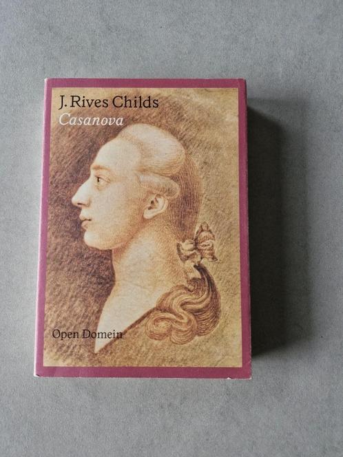Casanova - J. Rives Childs, Boeken, Biografieën, Ophalen of Verzenden
