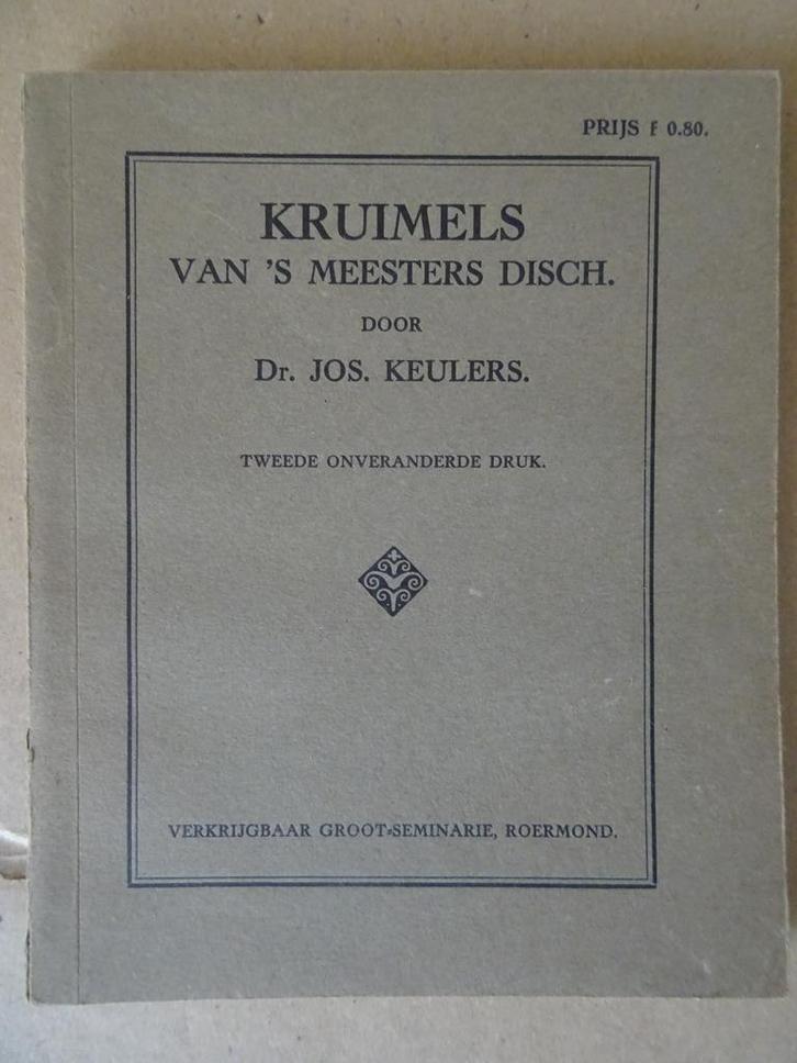 Dr. Jos. Keulers Kruimels van ‘s meesters disch 1926, Boeken, Godsdienst en Theologie, Gelezen, Christendom | Katholiek, Ophalen of Verzenden