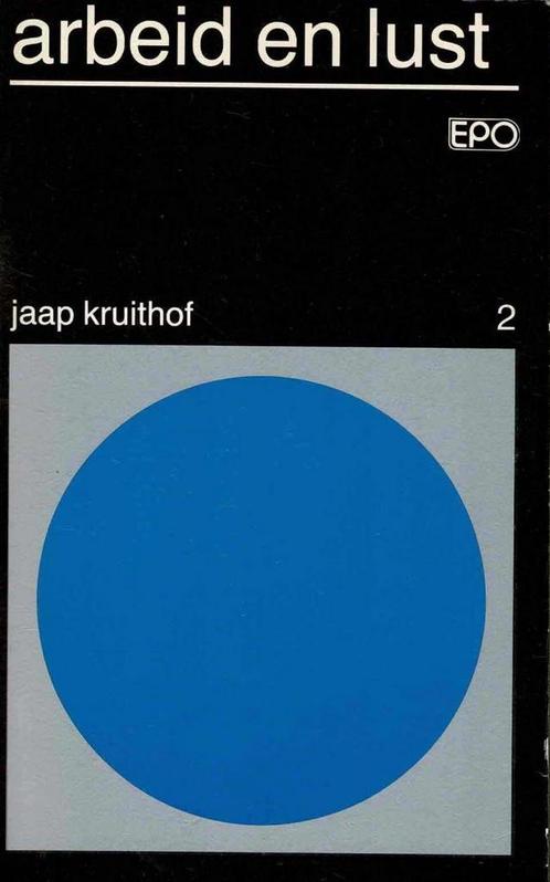 Arbeid en lust / 2: Empirie - Jaap Kruithof, Livres, Philosophie, Utilisé, Enlèvement ou Envoi