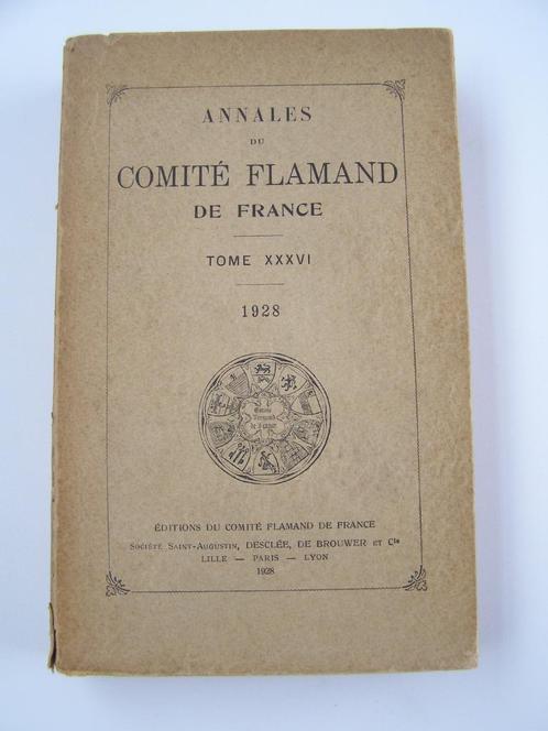Annales du comité Flamand de France 1928, Antiquités & Art, Antiquités | Livres & Manuscrits, Enlèvement ou Envoi