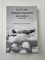 Le N 349 (Belgian) Squadron au combat 1943-1945, Comme neuf, Jean-Louis Roba, Enlèvement ou Envoi, Deuxième Guerre mondiale