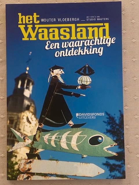 Het Waasland : een waarachtige ontdekking (Davidsfonds), Livres, Histoire & Politique, Enlèvement ou Envoi