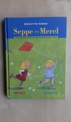 Seppe en Merel - Voorleesverhalen voor Kleuters, Brigitte Minne, Fictie algemeen, Jongen of Meisje, Ophalen of Verzenden