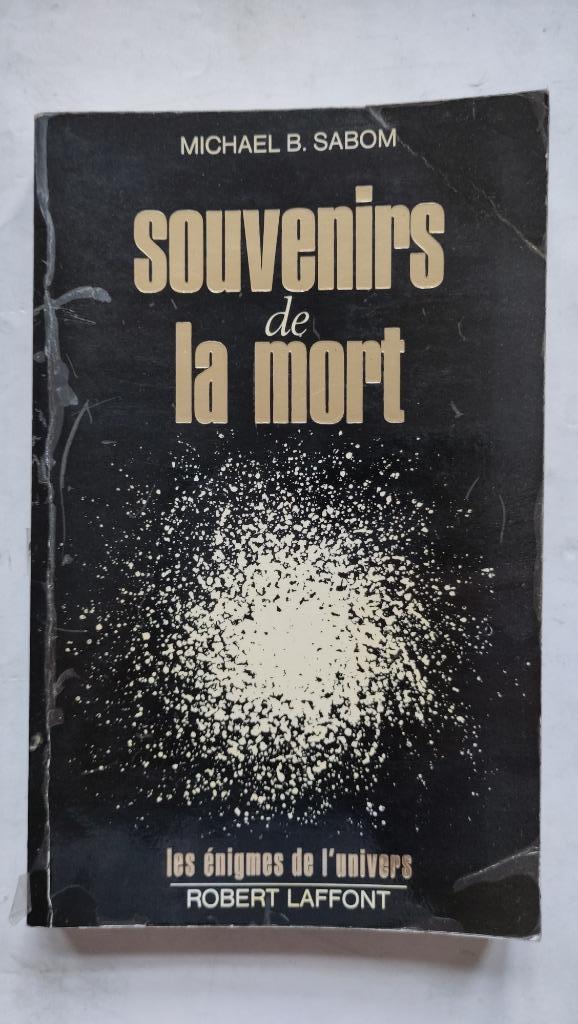 Souvenirs de la mort une investigation médicale M. B. Sabom, Boeken, Wetenschap, Gelezen, Geesteswetenschap, Ophalen of Verzenden