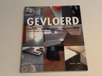 gevloerd (boek over vloerafwerkingen), Ophalen of Verzenden, Zo goed als nieuw, Architectuur algemeen