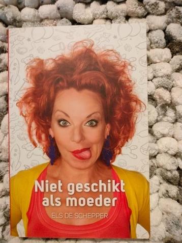 Boek Els de Schepper - Niet geschikt als moeder, Enlèvement ou Envoi, Comme neuf, Els de Schepper, Cabaret