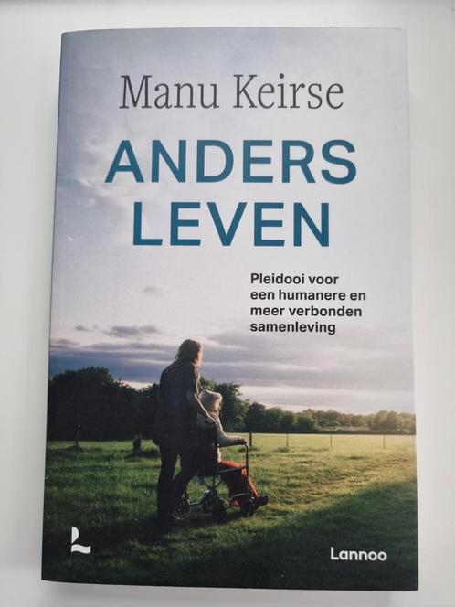 Manu Keirse - Anders leven, Boeken, Politiek en Maatschappij, Zo goed als nieuw, Ophalen of Verzenden