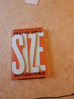 Size, Vaclav Smil   How it explains the world, Ophalen of Verzenden, Zo goed als nieuw, Vaclav Smil