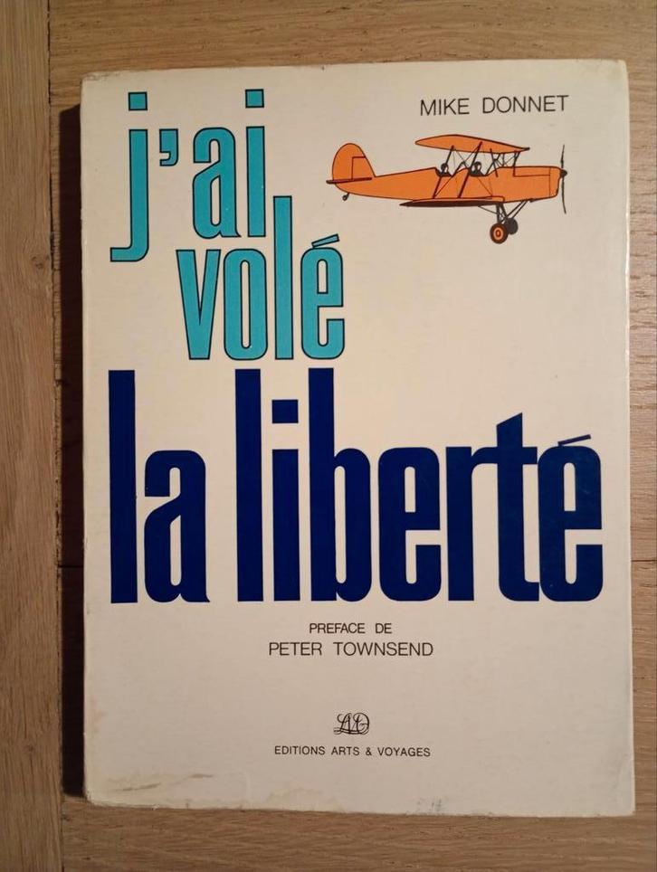 J'ai volé la liberté Mike Donnet EO Bon état, Boeken, Biografieën, Gelezen, Overige, Ophalen of Verzenden