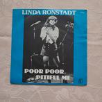 Linda RONSTADT - Poor poor pitiful me, Ophalen of Verzenden, Zo goed als nieuw