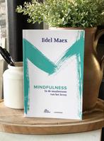 Mindfulness • Edel Maex, Boeken, Ophalen of Verzenden, Zo goed als nieuw