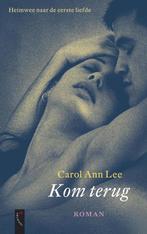 Carol Ann Lee : Kom terug, Ophalen of Verzenden, Zo goed als nieuw