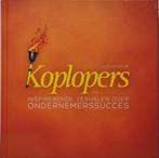 Koplopers 2015 - Inspirerende verhalen over ondernemerssucce, Livres, Économie, Management & Marketing, Comme neuf, Enlèvement ou Envoi