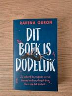 Ravena Guron - Dit boek is dodelijk, Boeken, Kinderboeken | Jeugd | 13 jaar en ouder, Verzenden, Zo goed als nieuw, Ravena Guron