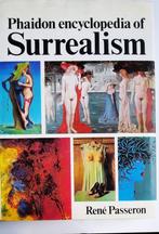 Phaidon encyclopedia of Surrealism, Ophalen, René Passeron, Zo goed als nieuw, Schilder- en Tekenkunst