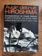 Om Hiroshima te hebben vernietigd, Ophalen of Verzenden, Algemeen, Tweede Wereldoorlog, Gelezen