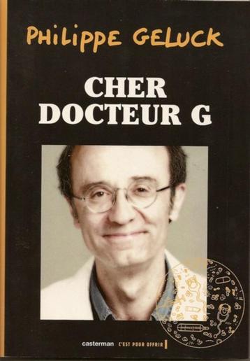LIVRE - PHILIPPE GELUCK (LE CHAT) " CHER DOCTEUR G ", Envoi, Comme neuf, Philippe Geluck, Cartoons ou Dessins humoristiques