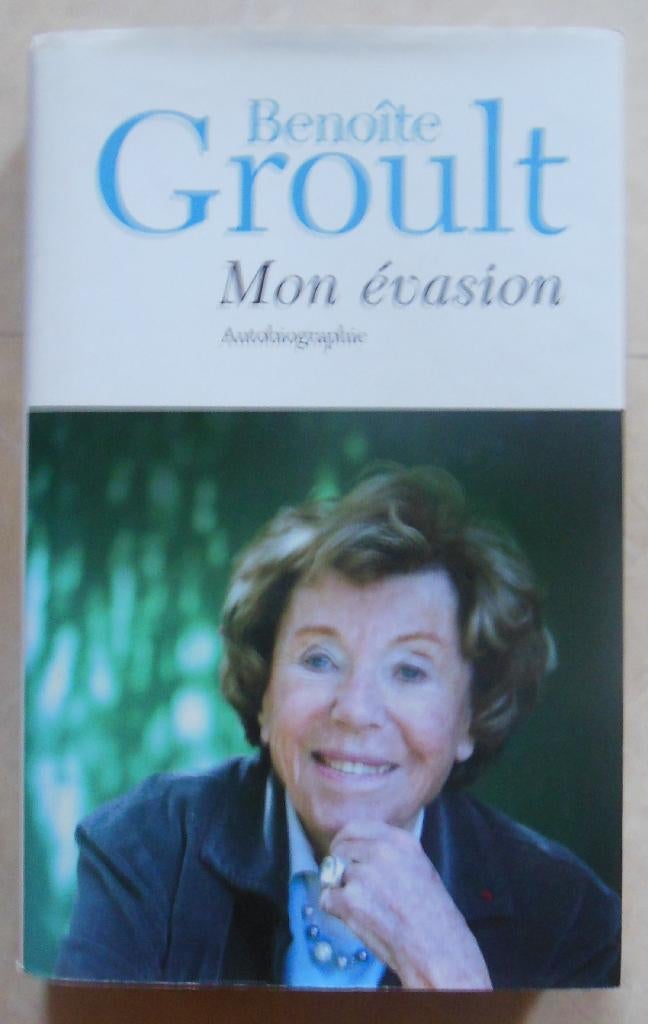 Mon évasion - Benoite Groult, Ophalen of Verzenden