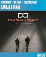Vente 2 places concert Djadja & Dinaz Bruxelles 25/10/2026, Tickets & Billets, Deux personnes, Octobre
