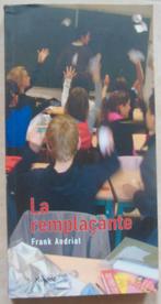 La remplaçante - Franck Andriat, Livres, Enlèvement ou Envoi