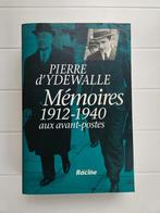 Mémoires 1912-1940: aux avant-postes, Utilisé, Enlèvement ou Envoi, Pierre d' Ydewalle
