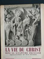 La Vie du Christ dans la sculpture française - Daniel Rops, Utilisé, Enlèvement ou Envoi