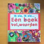 Zoekboek Ik zie, ik zie een boek vol woorden, Ophalen of Verzenden, Nieuw, Non-fictie, 4 jaar