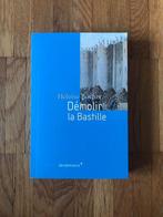 Boek / livre Démolir la Bastille, Nieuw, Héloïse Bocher, 17e en 18e eeuw, Ophalen