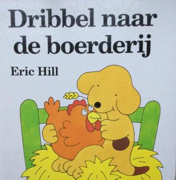 Voorleesboekje 'Dribbel naar de boerderij' E. Hill beschikbaar voor biedingen