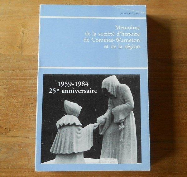 Histoire de Comines - Warneton et région - Tome XIV - 1984, Livres, Histoire nationale, Utilisé, Enlèvement ou Envoi