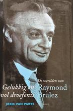 Gelukkig en vol droefenis. De werelden van Raymond Brulez, Boeken, Biografieën, Ophalen of Verzenden