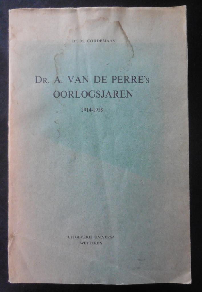 Dr. A. Van de Perre's oorlogsjaren - Cordemans - 1963, Boeken, Oorlog en Militair, Gelezen, Ophalen of Verzenden