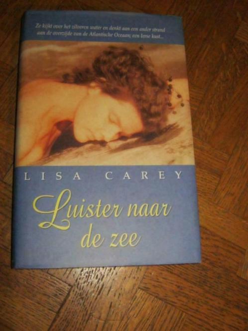 Lisa Carey: Luister naar de zee, Livres, Romans, Utilisé, Amérique