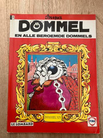 Dommel - 2 - En alle beroemde dommels beschikbaar voor biedingen
