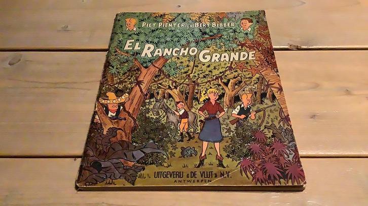 El Rancho Grande - 1ste druk 1957 - Piet Pienter 7, Boeken, Stripverhalen, Ophalen of Verzenden