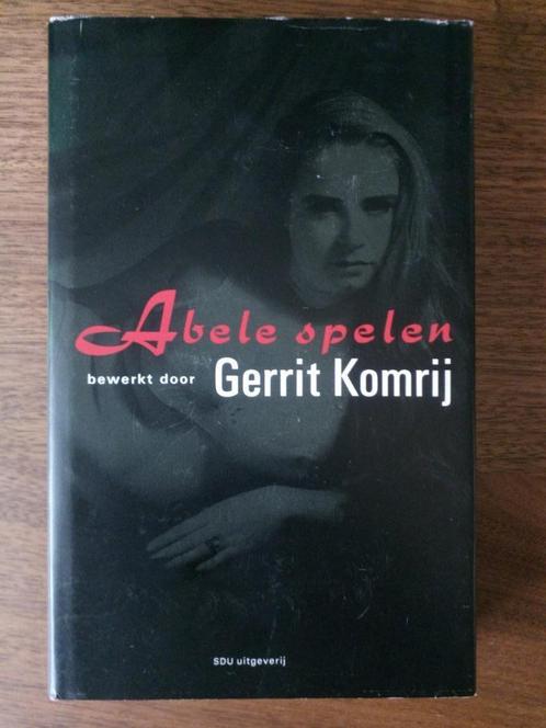 Abele spelen - (bewerkt door) Gerrit Komrij, Boeken, Kunst en Cultuur | Dans en Theater, Gelezen, Toneel, Ophalen of Verzenden