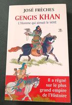 Gengis Khan Tome 1 :  L'Homme qui aimait le vent, Boeken, Geschiedenis | Wereld, Gelezen, 14e eeuw of eerder, José Frèches, Azië