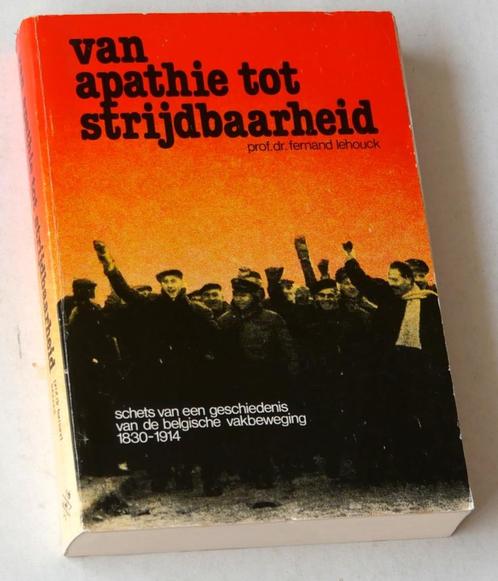 Een geschiedenis van de Belgische vakbeweging 1830-1914, Boeken, Geschiedenis | Nationaal, Gelezen, 19e eeuw, Ophalen of Verzenden