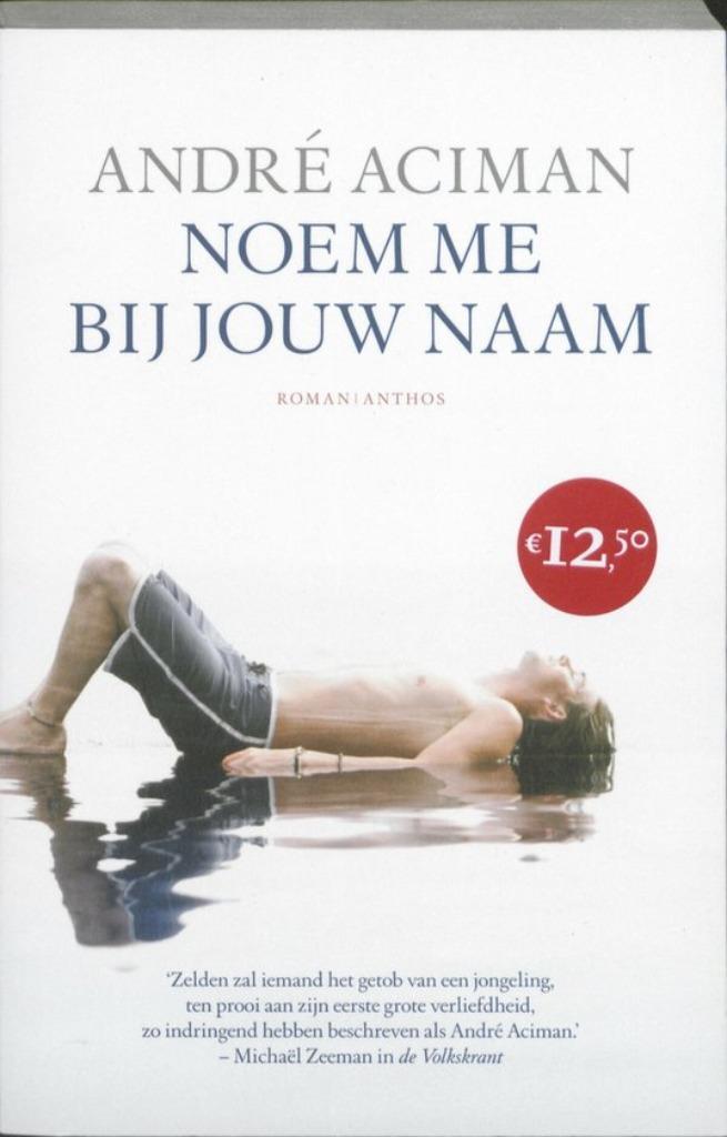Te Koop Boek NOEM ME BIJ JOUW NAAM André Aciman, Boeken, Romans, Zo goed als nieuw, Amerika, Ophalen of Verzenden
