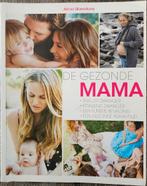 De gezonde mama - Alicia Silverstone - 2015, Boeken, Zwangerschap en Bevalling, Ophalen of Verzenden, Zo goed als nieuw, Alicia Silverstone