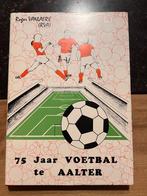 75 jaar voetbal te Aalter - Roger Vanlaere, Boeken, Roger Vanlaere, Ophalen of Verzenden, Zo goed als nieuw, Balsport