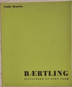 Baertling - Discoverer of open form - Teddy Brunius - 1965, Boeken, Ophalen of Verzenden, Zo goed als nieuw, Teddy Brunius