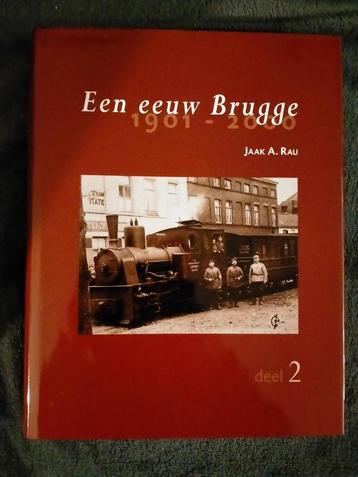 Een eeuw Brugge 1901-2000. Deel 2. Jaak A. Rau beschikbaar voor biedingen